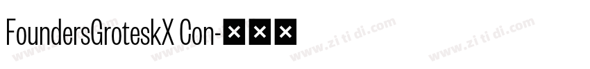 FoundersGroteskX Con字体转换